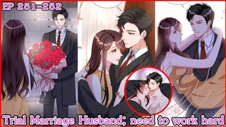 [ อ่านมังงะ ] Trial Marriage Husband_ need to work hard Ep 251-252