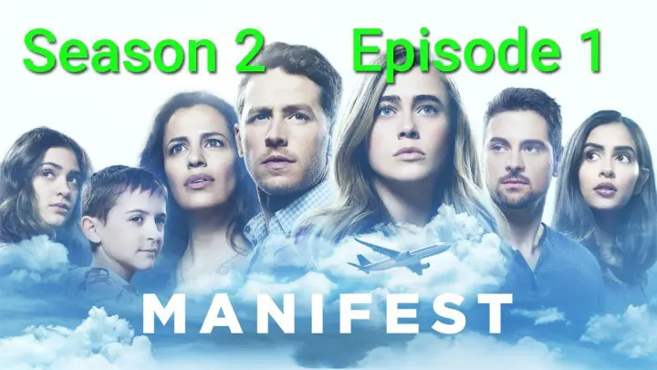 Manifest Season 2 Episode 1 S02E01 "Fasten Your Seatbelts"