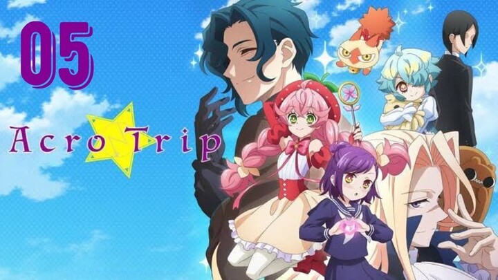 [Ep.05] Acro Trip