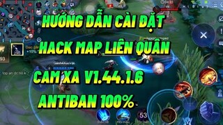 H.a.c.k Bản đồ Liên Quân Mobile Miễn Phí Mùa 21 |Hướng Dẫn Cài đặt Camt Cam Siêu Xa Mùa 21 V1.44.1.6
