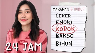 24 JAM MAKAN MAKANAN YANG 5 HURUF DOANG!