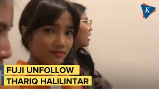 Respons Fuji Ditanya soal "Unfollow" Thariq Halilintar