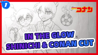 In The Glow | Shinichi & Conan Cut_1