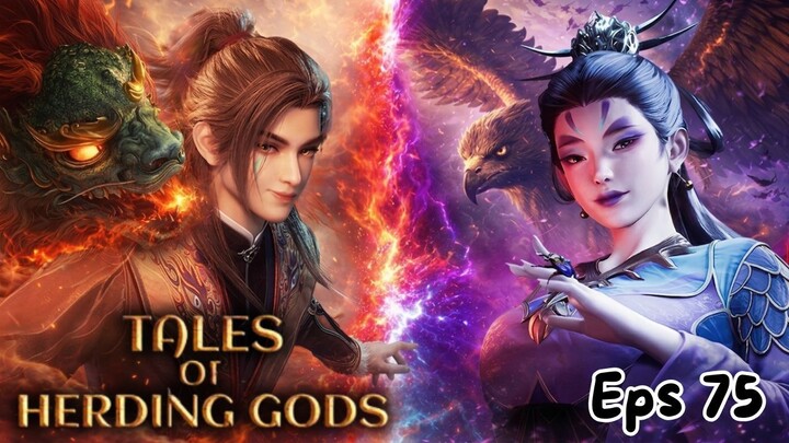 Tales of Herding Gods Episode 75 Sub Indo - Qin Mu Tiba Di Desa Terkutuk