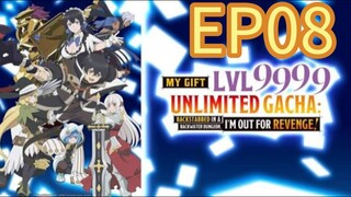 My Gift Lvl 9999 Unlimited Gacha S01 EP08 with English Subtitles