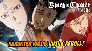 JANGAN ASAL REROLL! INI DIA CHARACTER STARTER WAJIB 🔥🍀 - BLACK CLOVER MOBILE