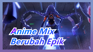 Berubah Epik! Mari Rasakan Pertarungan Puncak yang Paling Muram!!! | Anime Mix