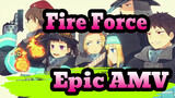 [Fire Force]Epic AMV