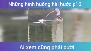 Những tình huống hài hước p6