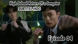 High School Return of a Gangster | Sub Indo | Eps04