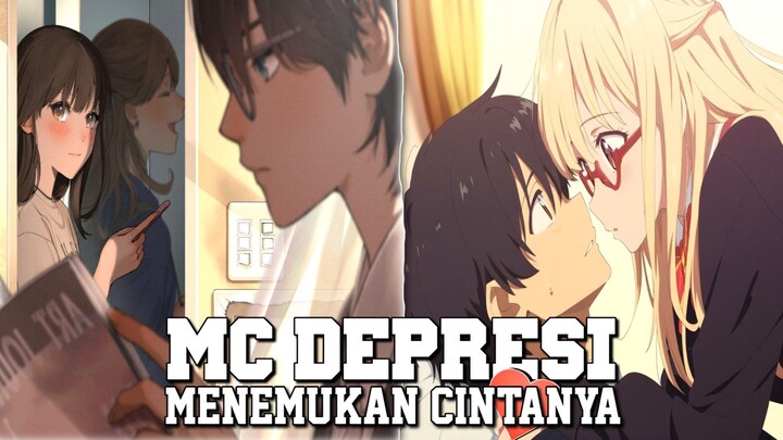 Top 10 Anime Romance Dimana Karakter Utama Yang Depresi Menemukan Cintanya