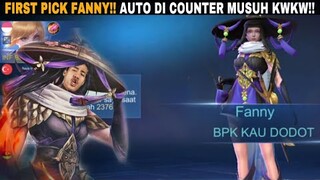 FIRST PICK FANNY, LANGSUNG DI COUNTER SAMA MUSUH!! AUTO SERIUS DEMI MMR WKKW!!