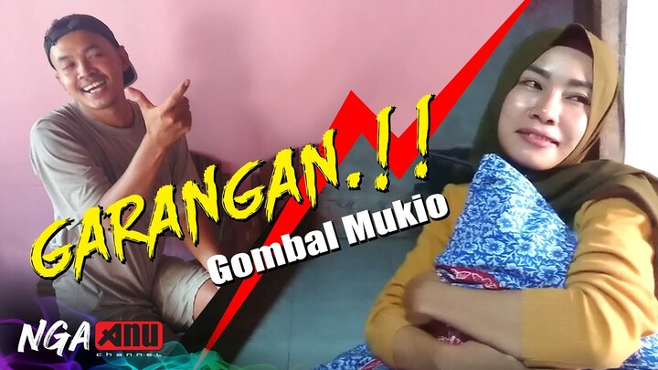 AWAS HATI HATI !!! GOMBAL GARANGAN
