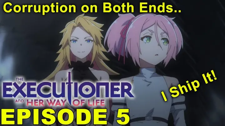 The Executioner and Her Way of Life - Episode 5 Impressions! The Neutral Parties and Balance.