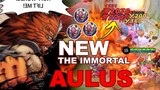 AULUS THE IMMORTAL | AULUS HAS NO MORE WEAKNESS | MLBB