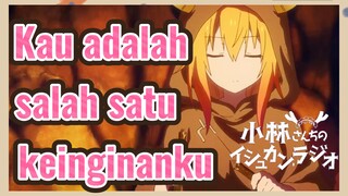 Kau adalah salah satu keinginanku