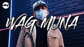 Skusta Clee, O.C. Dawgz - Wag Muna (Lyrics)