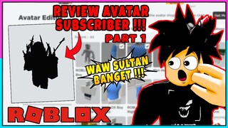 REVIEW AVATAR SUBSCRIBER !!! BERAPA KIRA" HARGA AVATARNYA?? - Avatar Roblox - roblox indonesia #1