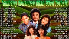 Tembang Kenangan 80an 90an Terbaik