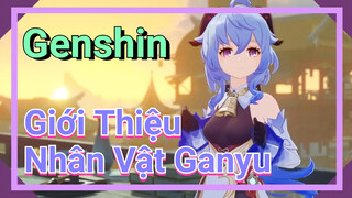 Giới Thiệu Nhân Vật Ganyu