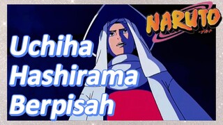 Uchiha Hashirama Berpisah