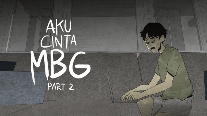 Aku Cinta MBG (Part 2) - Gloomy Sunday Club Animasi Horor
