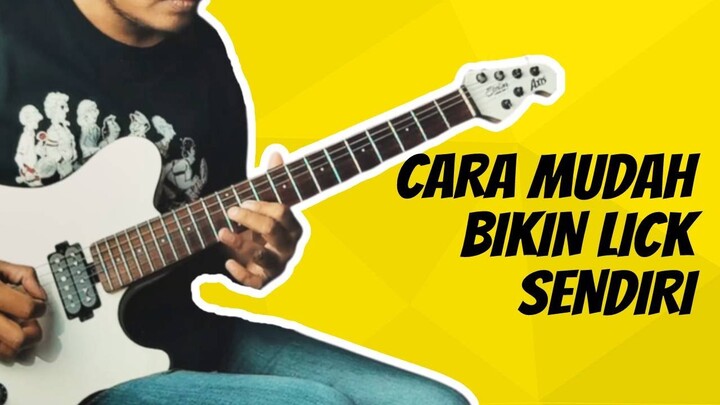 CARA MEMBUAT LICK GITAR SENDIRI DENGAN MUDAH