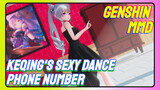 [Genshin MMD] Keqing's sexy dance [Phone Number]
