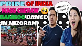 Pride Of India: Mass Cheraw (Bamboo) Dance From Mizoram State🇮🇳🌴🍃 | Filipino Couple Reaction
