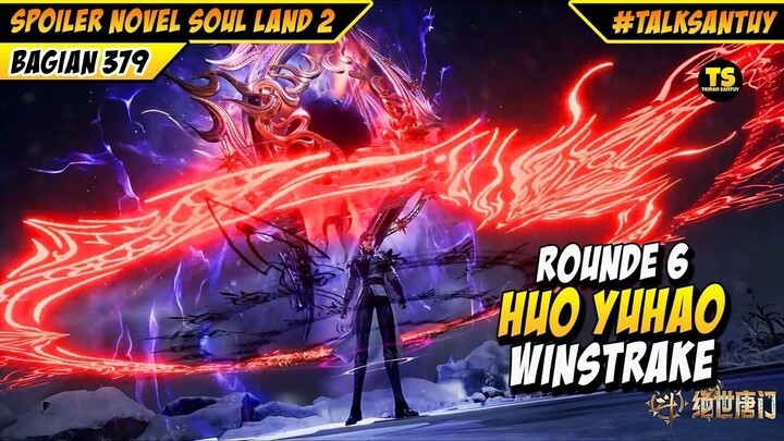 ROUNDE 6 MASTER ALAT ROH LEVEL 9 KOID DI TANGAN HUO YUHAO - SOUL LAND 2 DONGHUA