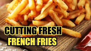 PREPARING FRESH FRIES