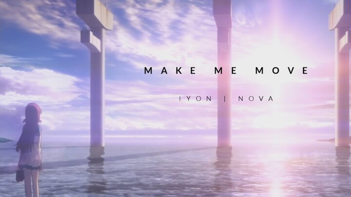 【AMV】Collab - Make Me Move