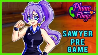 Sawyer Pre Game | Crush Crush Phone Flings | Ep. 95