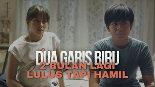 FULL DUA GARIS BIRU - PRAKTEK BIOLOGI BIKIN HAMIL JELANG LULUS-LULUSAN SMA