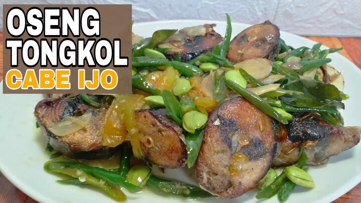 Resep Oseng Ikan Tongkol Cabe Ijo