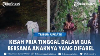 Viral Kisah Guntur Pria Asal Demak Tinggal Dalam Gua di Jepara Bersama Anaknya yang Difabel
