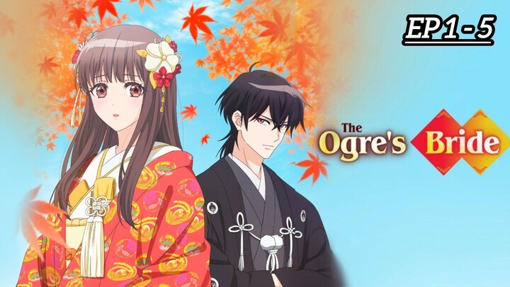 (New Anime) The Ogre's Bride Episode 1-5 Hindi dub