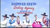 Flower Crew Dating Agency Episode 10 Tagalog Dubbed
