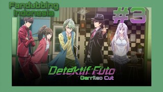 Detektif Futo: Garrileo Cut #3 | Futo PI Bahasa Indonesia | Garrileo