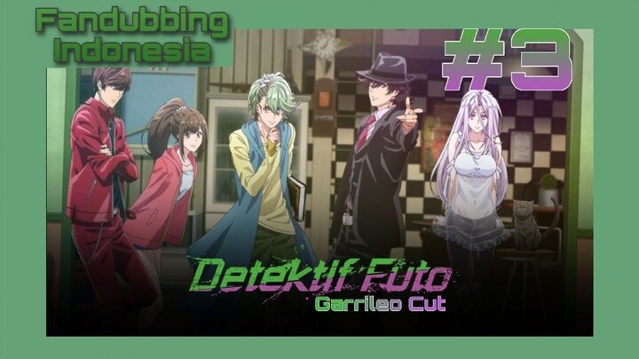 Detektif Futo: Garrileo Cut #3 | Futo PI Bahasa Indonesia | Garrileo