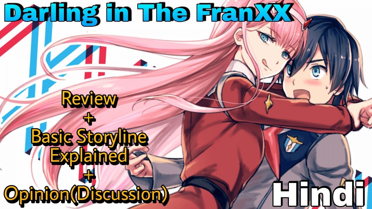 Darling in the FranXX anime review (HINDI) - BiliBili