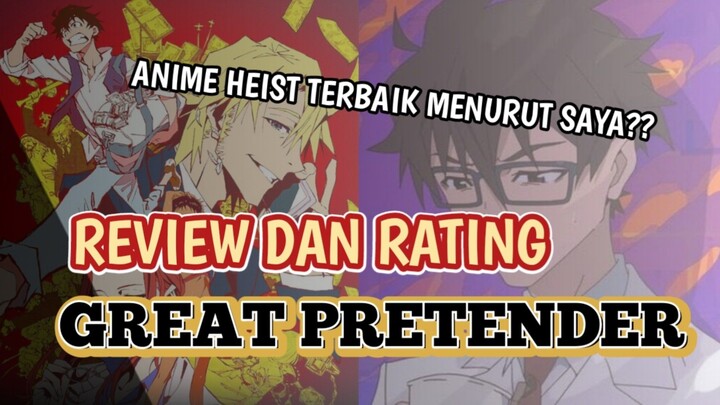 ANIME BERTEMA PENIPUAN - Review dan Rating Great Pretender - Rating Anime