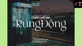 RUNGDONG (CM1X Lofi Ver.) - DƯƠNG EDWARD x VŨ KHẮC ANH #Music