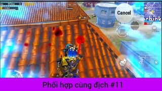 Phối hợp cùng địch p11