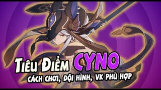 Tiêu Điểm CYNO - Hướng dẫn cách build, vũ khí và đội hình phù | Bécon Genshin Impact