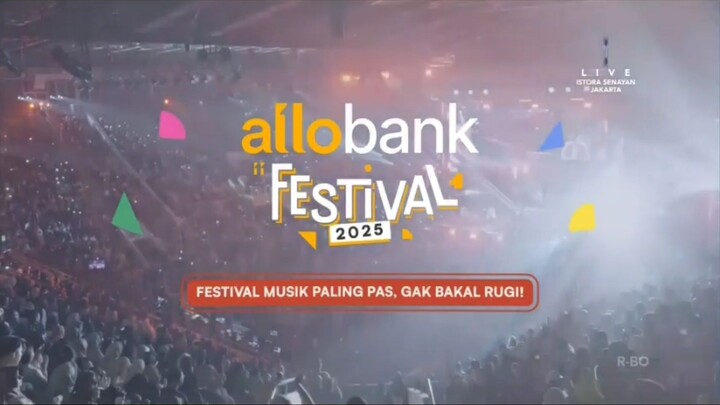 Allo Bank Festival °Hari Kedua° >Selesai< | Minggu  22 Juni 2025  Durasi Penuh (Tampa iklan 480p)