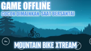 GAME OFFLINE INI COCOK DIMAINKAN SAAT BERSANTAI - MOUNTAIN BIKE XTREAM GMV