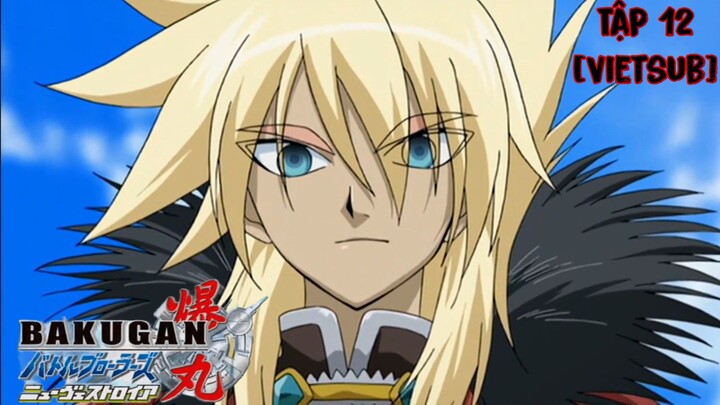 Bakugan Battle Brawlers - New Vestroia [Japanese] Vietsub -Tập 12 Chiến Binh Bakugan SS2