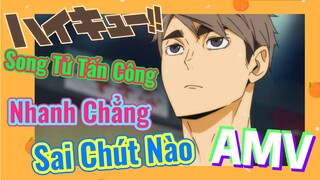 Song Tử Tấn Công Nhanh Chẳng Sai Chút Nào [Vua Bóng Chuyền Haikyuu, AMV]