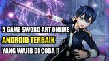 5 Game Sword Art Online Android Terbaik Yang Wajib Di Coba !!
